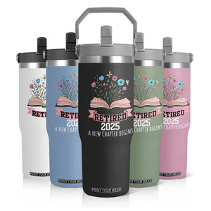 Women Retirement Life Flip Straw Tumbler Retired 2025 A New Chapter Begins Floral Book TS12 Print Your Wear