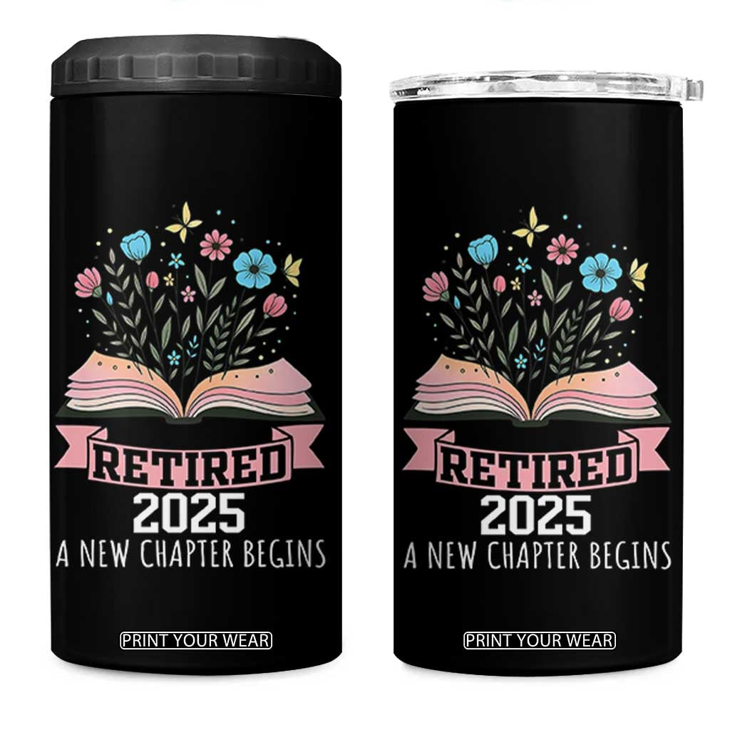 Women Retirement Life 4 in 1 Can Cooler Tumbler Retired 2025 A New Chapter Begins Floral Book TS12 One Size: 16 oz Black Print Your Wear