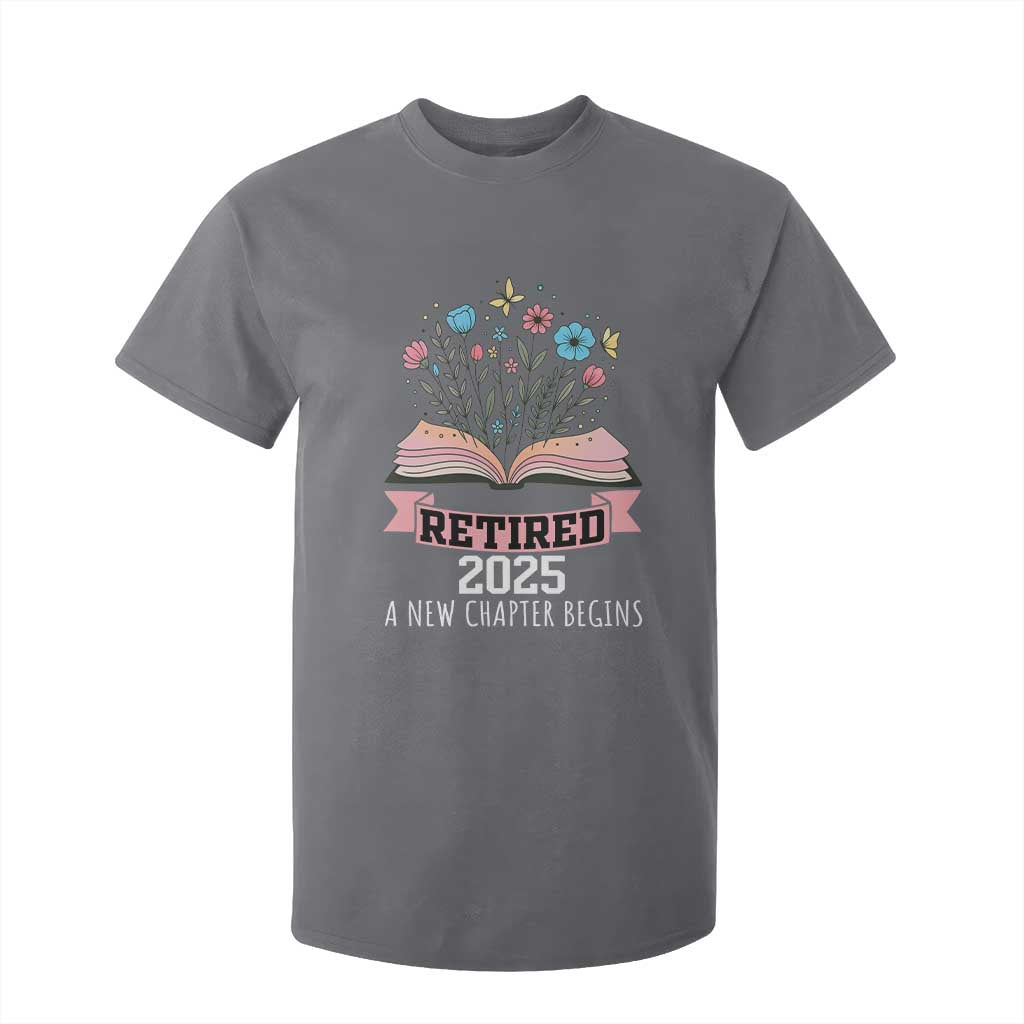 Women Retirement Life T Shirt For Kid Retired 2025 A New Chapter Begins Floral Book TS12 Charcoal Print Your Wear
