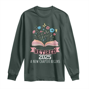 Women Retirement Life Long Sleeve Shirt Retired 2025 A New Chapter Begins Floral Book TS12 Dark Forest Green Print Your Wear