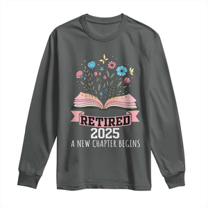 Women Retirement Life Long Sleeve Shirt Retired 2025 A New Chapter Begins Floral Book TS12 Dark Heather Print Your Wear