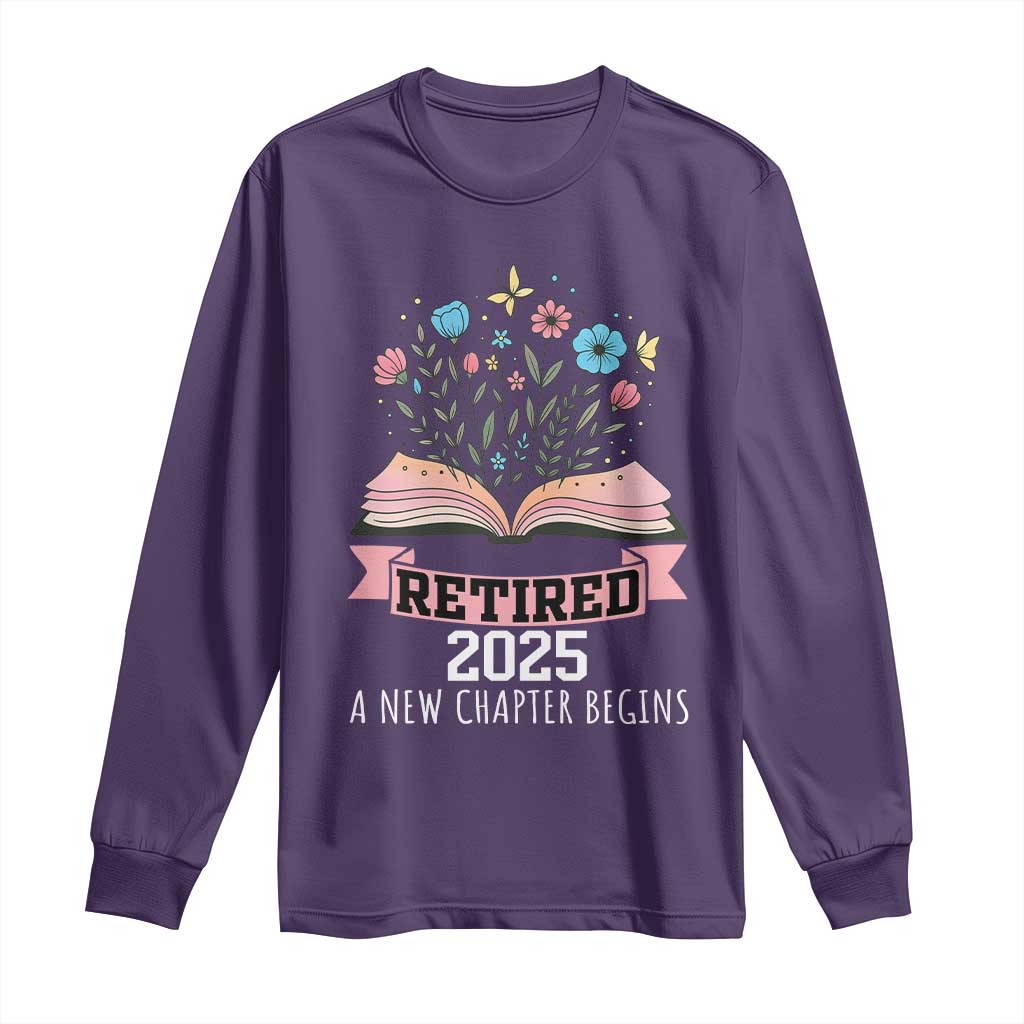 Women Retirement Life Long Sleeve Shirt Retired 2025 A New Chapter Begins Floral Book TS12 Purple Print Your Wear