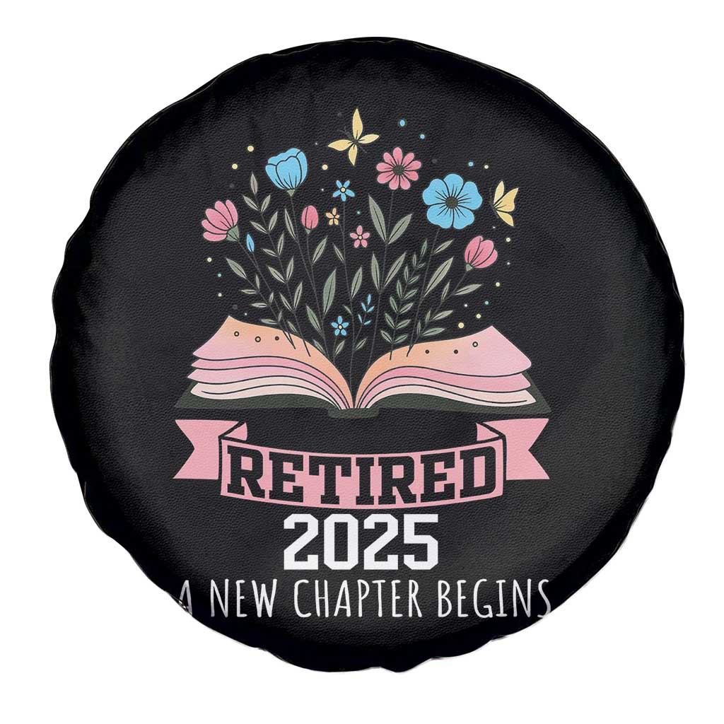 Women Retirement Life Spare Tire Cover Retired 2025 A New Chapter Begins Floral Book TS12 Print Your Wear