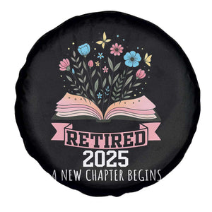 Women Retirement Life Spare Tire Cover Retired 2025 A New Chapter Begins Floral Book TS12 Print Your Wear