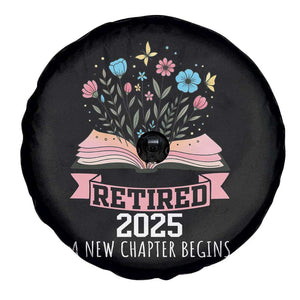 Women Retirement Life Spare Tire Cover Retired 2025 A New Chapter Begins Floral Book TS12 Print Your Wear
