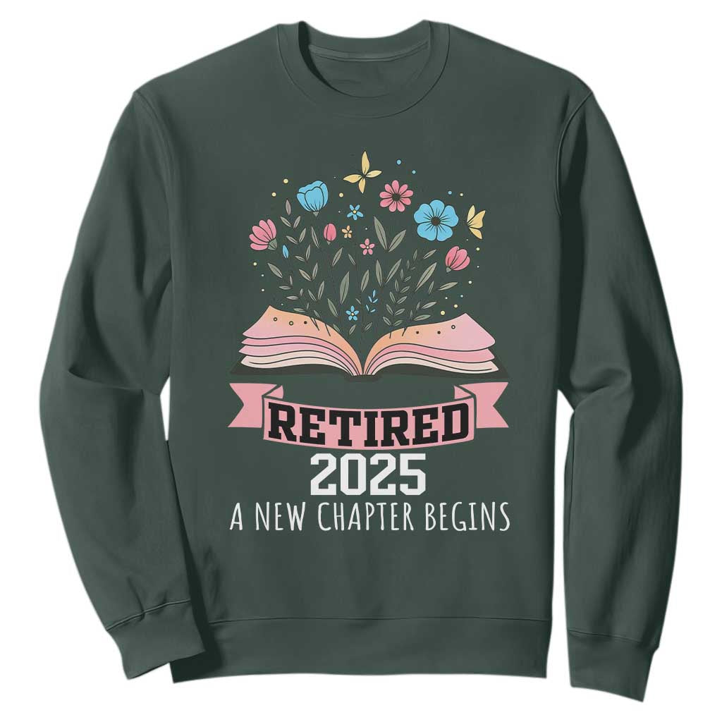 Women Retirement Life Sweatshirt Retired 2025 A New Chapter Begins Floral Book TS12 Dark Forest Green Print Your Wear