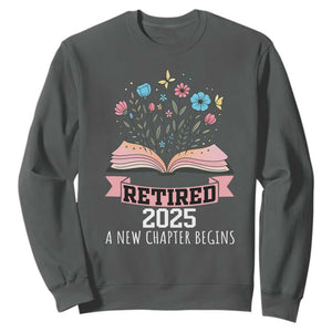 Women Retirement Life Sweatshirt Retired 2025 A New Chapter Begins Floral Book TS12 Dark Heather Print Your Wear