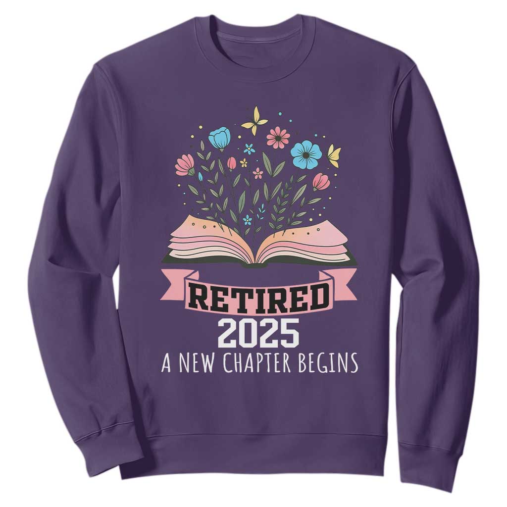 Women Retirement Life Sweatshirt Retired 2025 A New Chapter Begins Floral Book TS12 Purple Print Your Wear