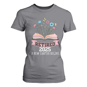 Women Retirement Life T Shirt For Women Retired 2025 A New Chapter Begins Floral Book TS12 Charcoal Print Your Wear