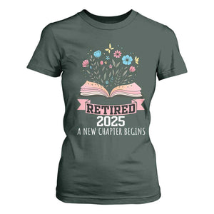 Women Retirement Life T Shirt For Women Retired 2025 A New Chapter Begins Floral Book TS12 Dark Forest Green Print Your Wear