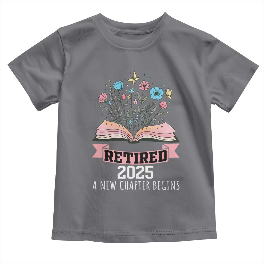 Women Retirement Life Toddler T Shirt Retired 2025 A New Chapter Begins Floral Book TS12 Charcoal Print Your Wear