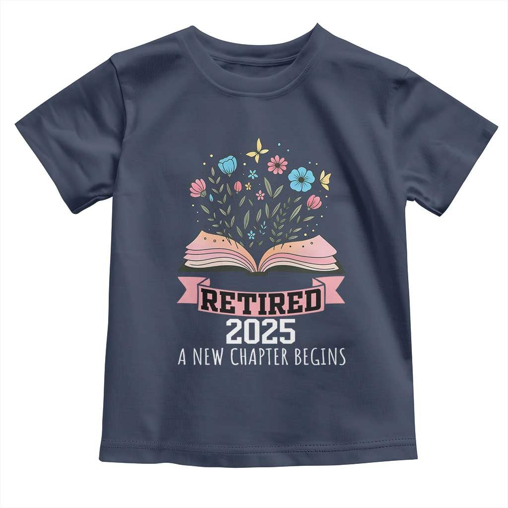 Women Retirement Life Toddler T Shirt Retired 2025 A New Chapter Begins Floral Book TS12 Navy Print Your Wear