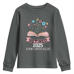 Women Retirement Life Youth Sweatshirt Retired 2025 A New Chapter Begins Floral Book TS12 Dark Heather Print Your Wear