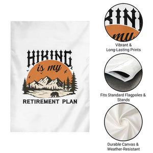 Hiking Is My Retirement Plan Garden Flag Outdoor Vintage Mountain Scene TS12 Print Your Wear