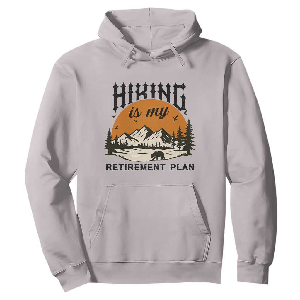 Hiking Is My Retirement Plan Hoodie Outdoor Vintage Mountain Scene TS12 Ice Gray Print Your Wear