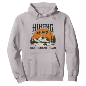 Hiking Is My Retirement Plan Hoodie Outdoor Vintage Mountain Scene TS12 Ice Gray Print Your Wear