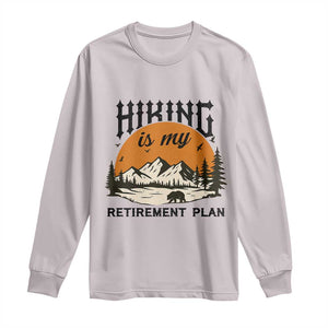 Hiking Is My Retirement Plan Long Sleeve Shirt Outdoor Vintage Mountain Scene TS12 Ice Gray Print Your Wear