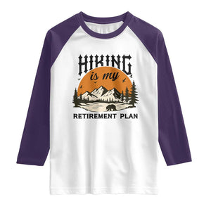 Hiking Is My Retirement Plan Raglan Shirt Outdoor Vintage Mountain Scene TS12 White Purple Print Your Wear