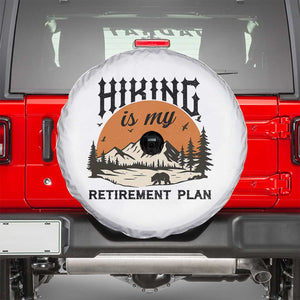 Hiking Is My Retirement Plan Spare Tire Cover Outdoor Vintage Mountain Scene TS12 White Print Your Wear