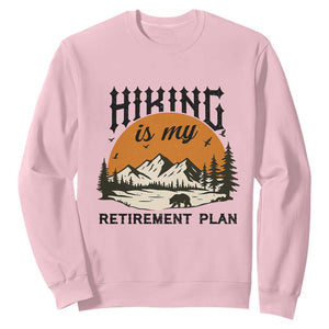 Hiking Is My Retirement Plan Sweatshirt Outdoor Vintage Mountain Scene TS12 Light Pink Print Your Wear