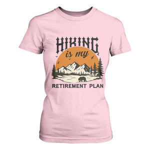 Hiking Is My Retirement Plan T Shirt For Women Outdoor Vintage Mountain Scene TS12 Light Pink Print Your Wear