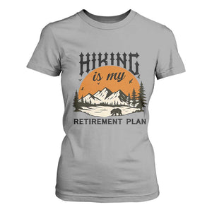 Hiking Is My Retirement Plan T Shirt For Women Outdoor Vintage Mountain Scene TS12 Sport Gray Print Your Wear