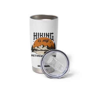Hiking Is My Retirement Plan Tumbler Cup Outdoor Vintage Mountain Scene TS12 Print Your Wear