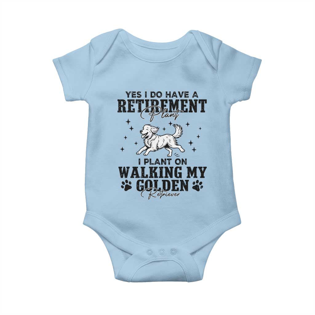 Funny I Plan On Walking My Golden Retriever Baby Onesie Retirement Gift For Dog Lover TS12 Light Blue Print Your Wear