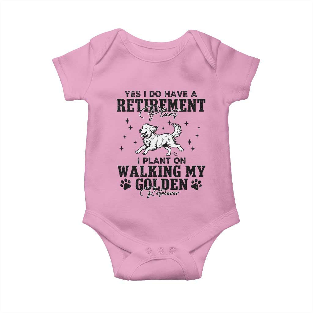 Funny I Plan On Walking My Golden Retriever Baby Onesie Retirement Gift For Dog Lover TS12 Light Pink Print Your Wear