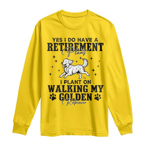 Funny I Plan On Walking My Golden Retriever Long Sleeve Shirt Retirement Gift For Dog Lover TS12 Daisy Print Your Wear