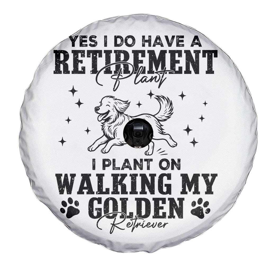 Funny I Plan On Walking My Golden Retriever Spare Tire Cover Retirement Gift For Dog Lover TS12 Print Your Wear