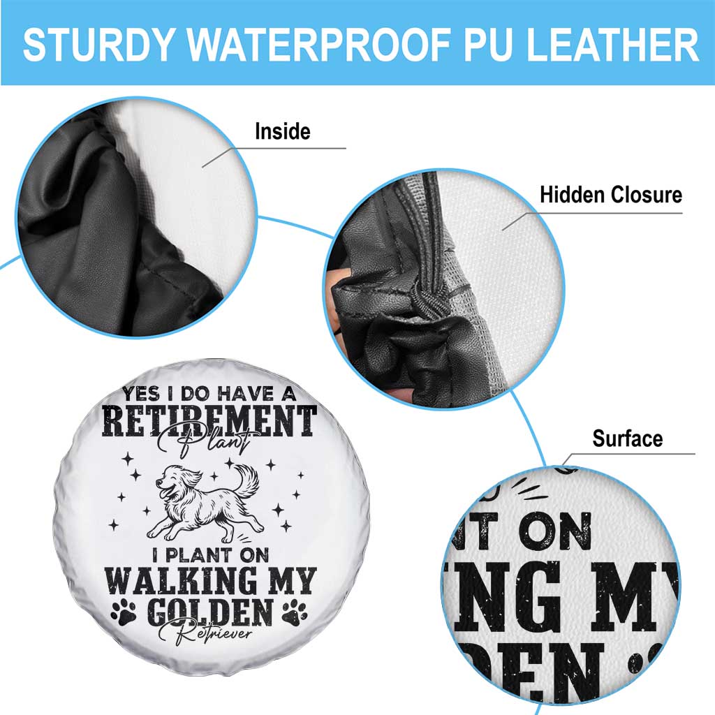Funny I Plan On Walking My Golden Retriever Spare Tire Cover Retirement Gift For Dog Lover TS12 Print Your Wear