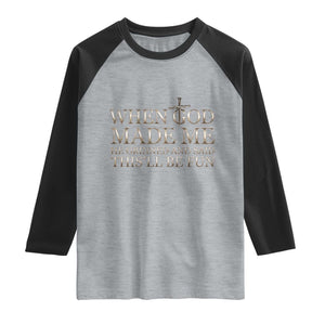 Funny Christian Saying Raglan Shirt When God Made Me He Grinned And Said This Will Be Fun TS12 Heather Gray Black Print Your Wear
