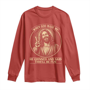 When God Made Me He Grinned And Said This Will Be Fun Long Sleeve Shirt Funny Christian Jesus TS12 Red Print Your Wear
