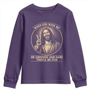 When God Made Me He Grinned And Said This Will Be Fun Youth Sweatshirt Funny Christian Jesus TS12 Purple Print Your Wear