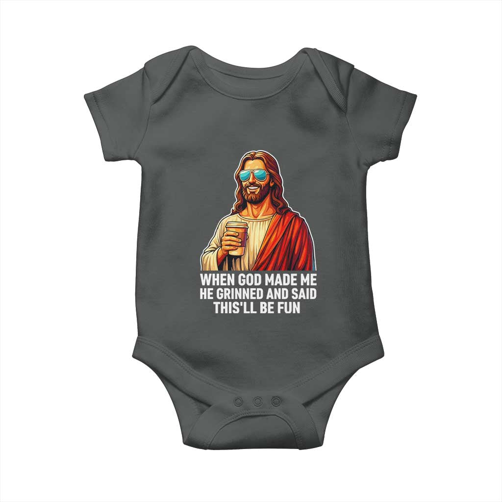 Funny Religious Jesus Baby Onesie When God Made Me He Grinned And Said This Will Be Fun TS12 Dark Heather Print Your Wear