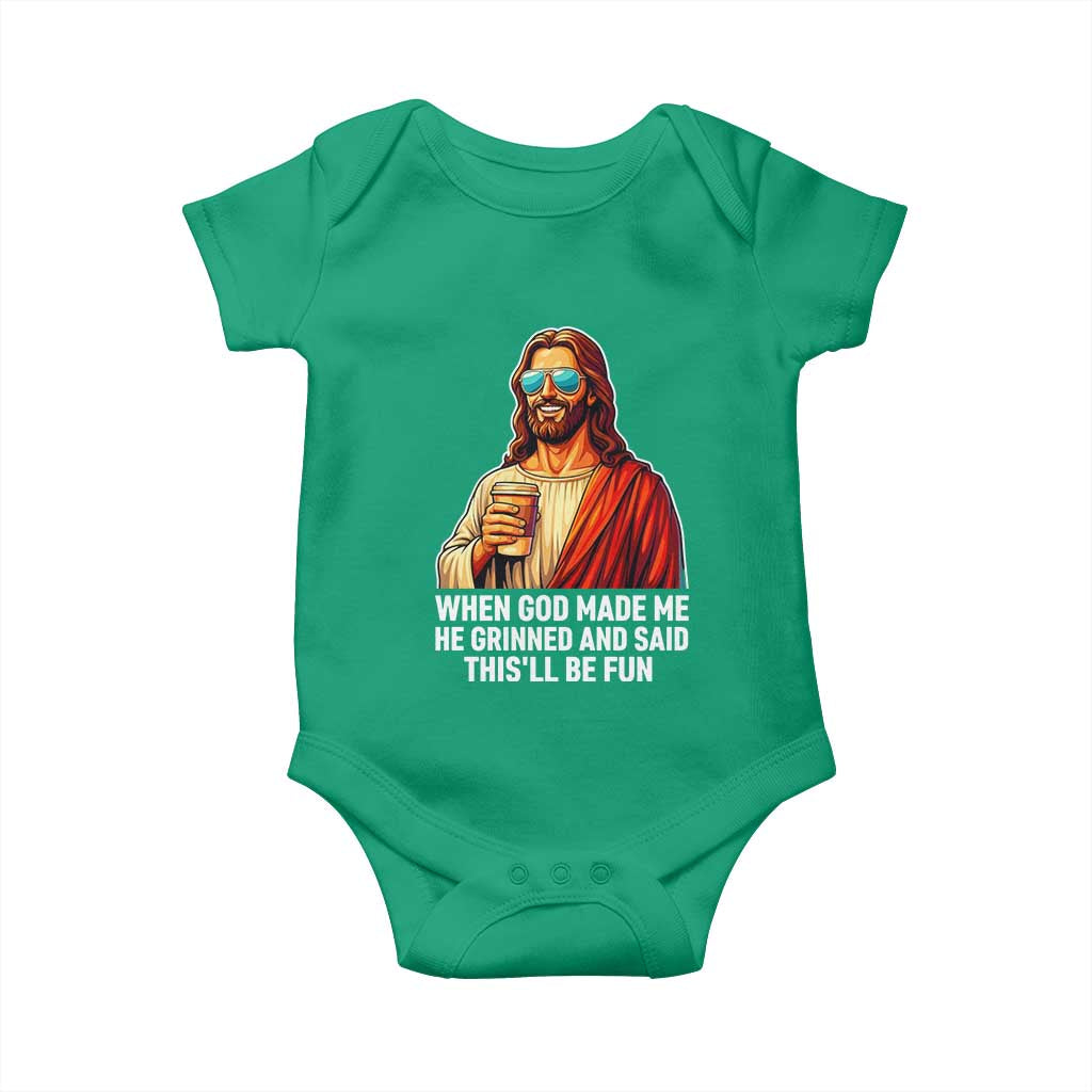 Funny Religious Jesus Baby Onesie When God Made Me He Grinned And Said This Will Be Fun TS12 Irish Green Print Your Wear