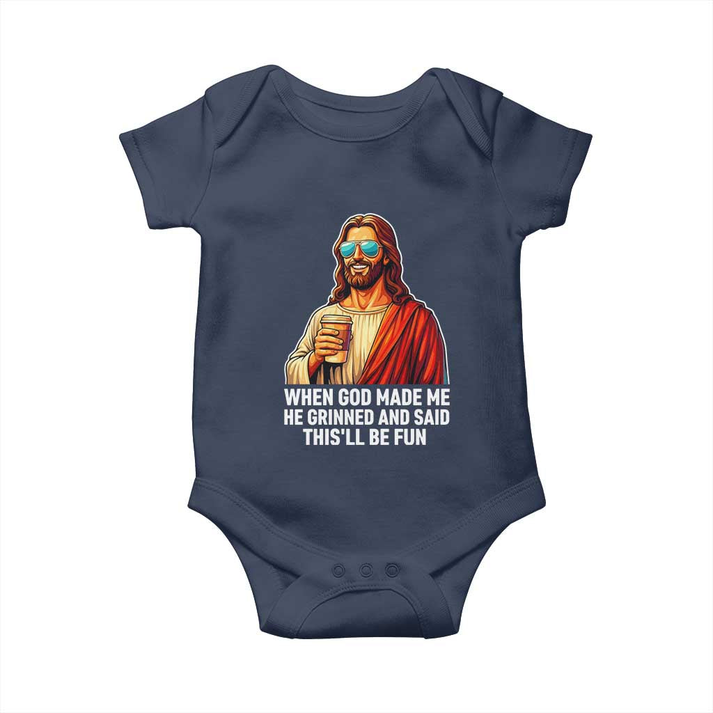 Funny Religious Jesus Baby Onesie When God Made Me He Grinned And Said This Will Be Fun TS12 Navy Print Your Wear