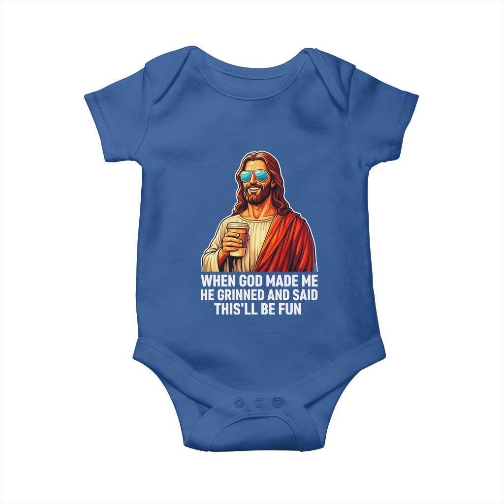 Funny Religious Jesus Baby Onesie When God Made Me He Grinned And Said This Will Be Fun TS12 Royal Blue Print Your Wear