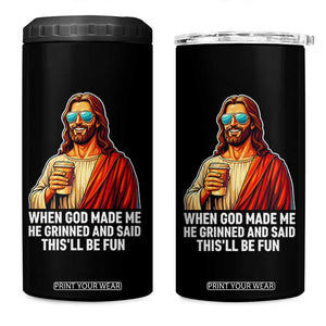 Funny Religious Jesus 4 in 1 Can Cooler Tumbler When God Made Me He Grinned And Said This Will Be Fun TS12 One Size: 16 oz Black Print Your Wear