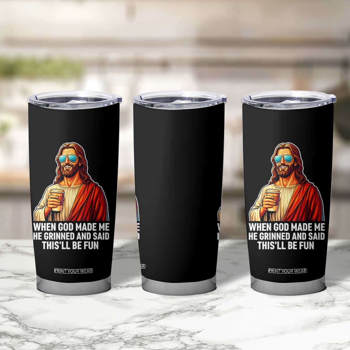 Funny Religious Jesus Tumbler Cup When God Made Me He Grinned And Said This Will Be Fun TS12 Print Your Wear