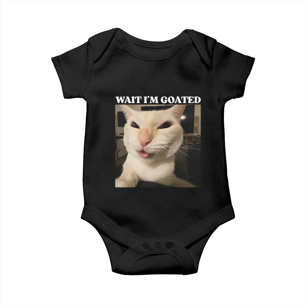 Funny Cat Meme Lover Baby Onesie Wait Im Goated TS12 Black Print Your Wear