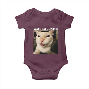 Funny Cat Meme Lover Baby Onesie Wait Im Goated TS12 Maroon Print Your Wear