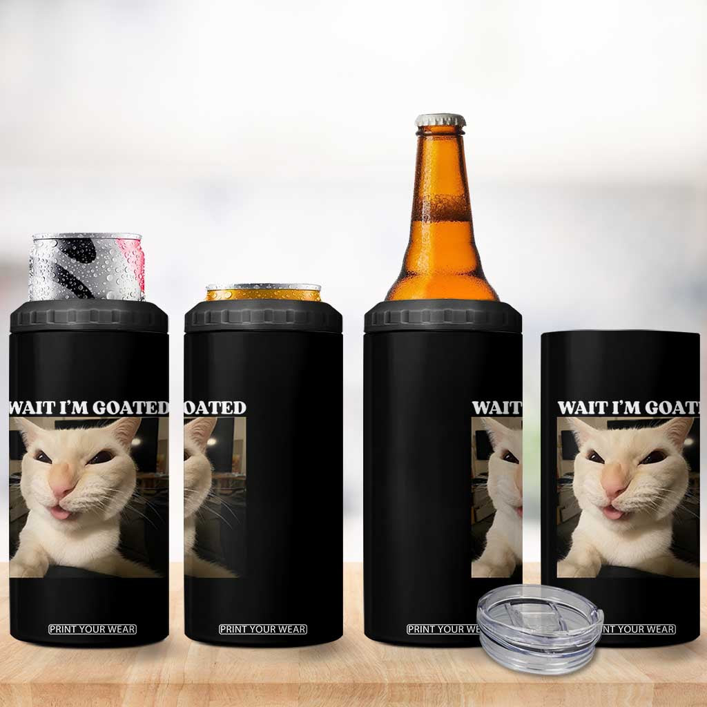 Funny Cat Meme Lover 4 in 1 Can Cooler Tumbler Wait Im Goated TS12 Print Your Wear