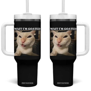 Funny Cat Meme Lover Tumbler With Handle Wait Im Goated TS12 One Size: 40 oz Black Print Your Wear