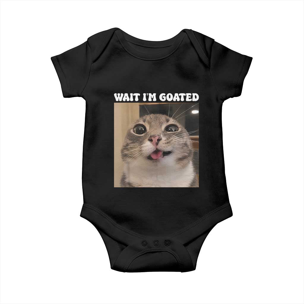 Funny Silly Cat Meme Baby Onesie Wait Im Goated TS12 Black Print Your Wear