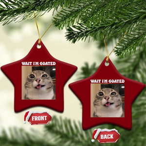 Funny Silly Cat Meme Ceramic Ornament Wait Im Goated TS12 Print Your Wear