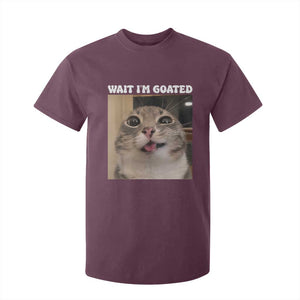 Funny Silly Cat Meme T Shirt For Kid Wait Im Goated TS12 Maroon Print Your Wear