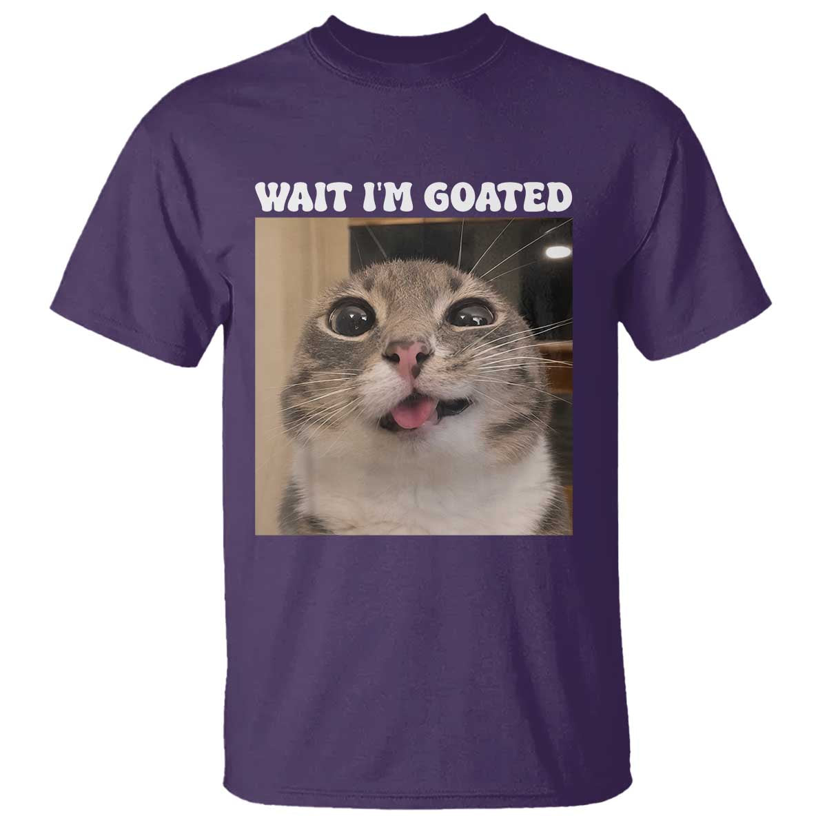 Funny Silly Cat Meme T Shirt Wait Im Goated TS12 Purple Print Your Wear