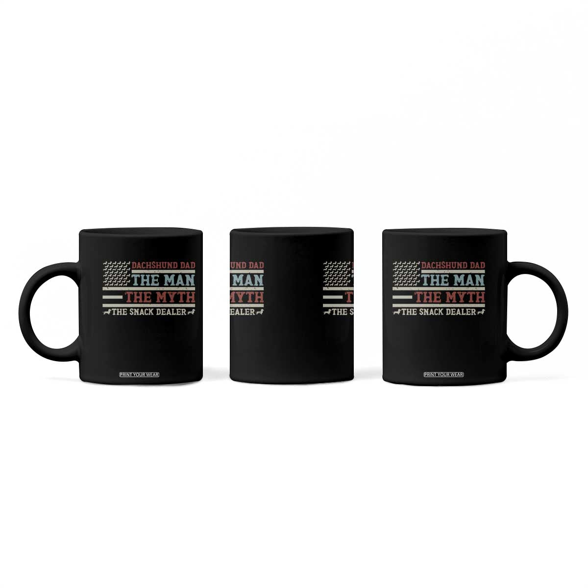American Flag Dachshund Dad Coffee Mug The Man The Myth The Snack Dealer TS12 Print Your Wear